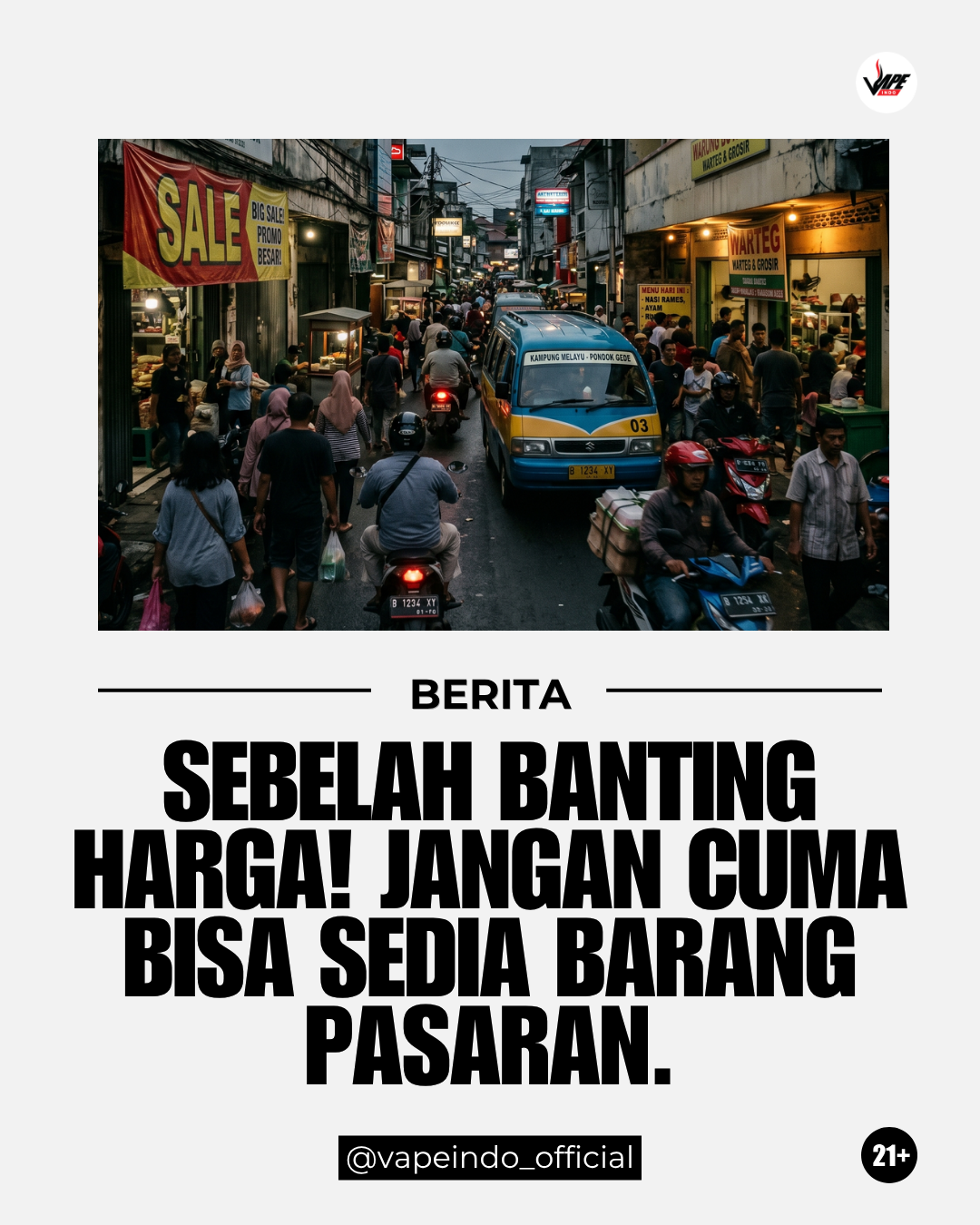 SebELah banting harga! JANGAN cuma bisa SEDIA barang Pasaran.