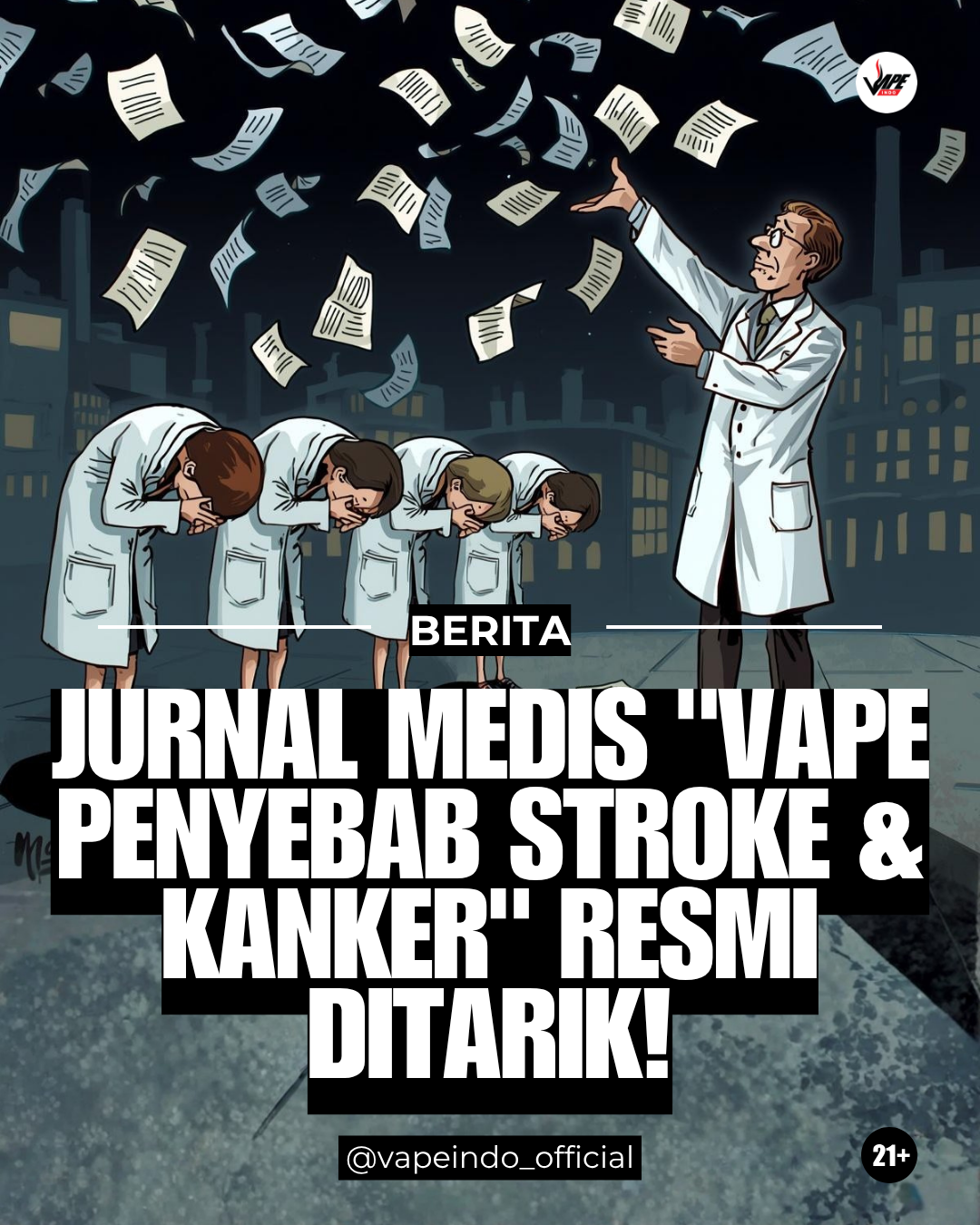 Jurnal medis yang menuduh Vape penyebab Stroke & Kanker RESMI DITARIK!
